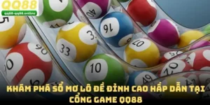 Khám Phá Sổ Mơ Lô Đề Đỉnh Cao Hấp Dẫn Tại Cổng Game QQ88